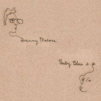 Danny Malone - Baby Bleu - EP