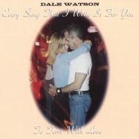 Dale Watson - To Terri With Love