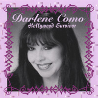 Darlene Como - Hollywood Survivor