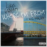 Lukas Graham - Where I'm From (feat. Wiz Khalifa) (Explicit)