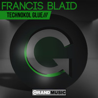 Francis Blaid - Technokol Glue