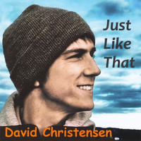 David Christensen - Just LikeThat