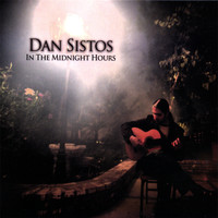 Dan Sistos - In The Midnight Hours