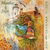 David Anthony - Heather And Sage