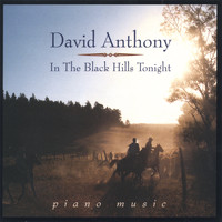 David Anthony - In The Black Hills Tonight