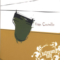 Dan Costello - Halloween Baby