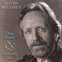 David Maloney - One Voice & An Ordinary Day