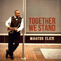 Marcus Click - Together We Stand