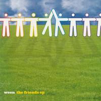 Ween - The Friends EP