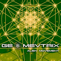 Geomevtrix - Alien Movement
