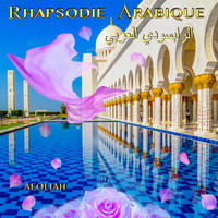 Aeoliah - Rhapsodie Arabique
