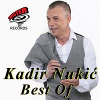 Kadir Nukic - BEST OF