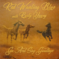 Red Wanting Blue - Go and Say Goodbye (Explicit)