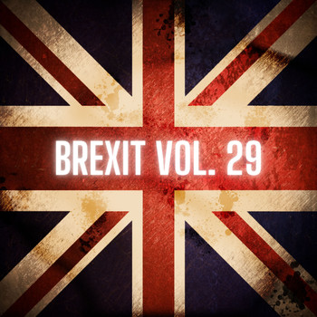 Various Artists - Brexit Vol. 29