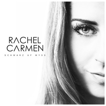 Rachel Carmen - Schwarz uf Wyss