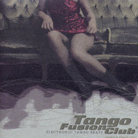 Various Artists - Tango Fusion Club, Vol. 1