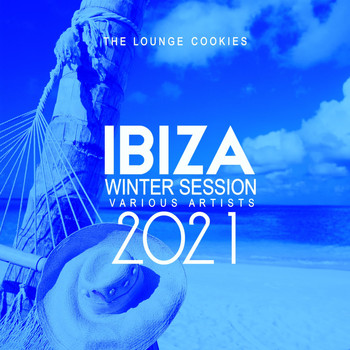 Various Artists - Ibiza Winter Session 2021 (25 Lounge Cookies)