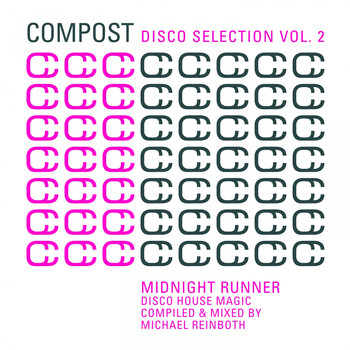 Various Artists - Compost Disco Selection Vol. 2 - Midnight Runner - Disco House Magic - Compiled & Mixed by Michael Reinboth