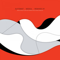 Automat - Modul Remixes #1 (Incl. Remixes by Ricardo Villalobos & Max Loderbauer / Patrick Pulsinger / Shahrokh Dini)