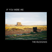 The Rucksaks / - If You Were Me