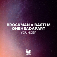 Brockman, Basti M & OneHeadApart - Younger