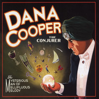 Dana Cooper - The Conjurer