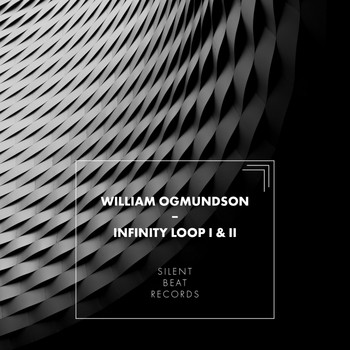 William Ogmundson - Infinity Loop I & II