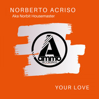 Norberto Acrisio aka Norbit Housemaster - Your Love