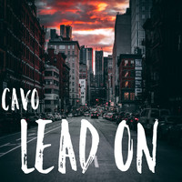 Cavo - Lead On