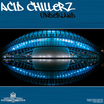 Acid Chillerz - Underland