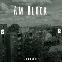 Jermaine - Am Block (Explicit)