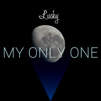 Lucky / - My Only One