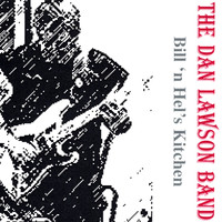 The Dan Lawson Band - Bill n Hels Kitchen