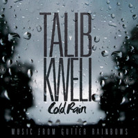 Talib Kweli - Cold Rain (Explicit)