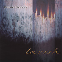 David Harper - Lavish