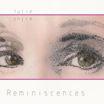 Julie - Reminiscences