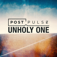 Post Pulse - Unholy One