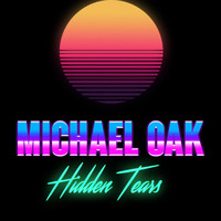 Michael Oak - Hidden Tears