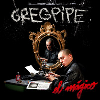 Gregpipe - El Mágico