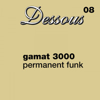 Gamat 3000 - Permanent Funk