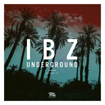 Various Artists - Ibz Underground, Vol. 13 (Explicit)