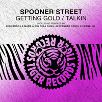 Spooner Street - Getting Gold / Talkin