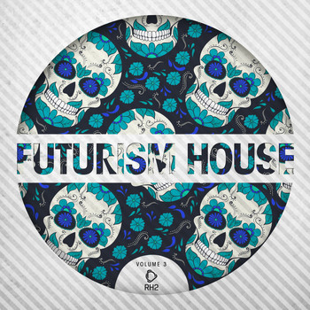 Various Artists - Futurism House, Vol. 3