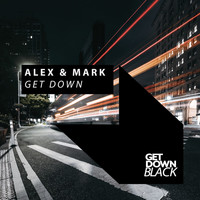 Alex & Mark - Get Down