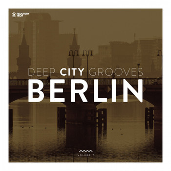 Various Artists - Deep City Grooves Berlin, Vol. 7