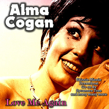 Alma Cogan - Love Me Again