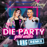 Marry & Balineiro - Die Party geht weiter (LDHG Remix)