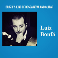 Luiz Bonfá - Brazil's King of Bossa Nova and Guitar