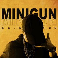 GS - Minigun (Explicit)