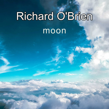 Richard O'Brien / - Moon